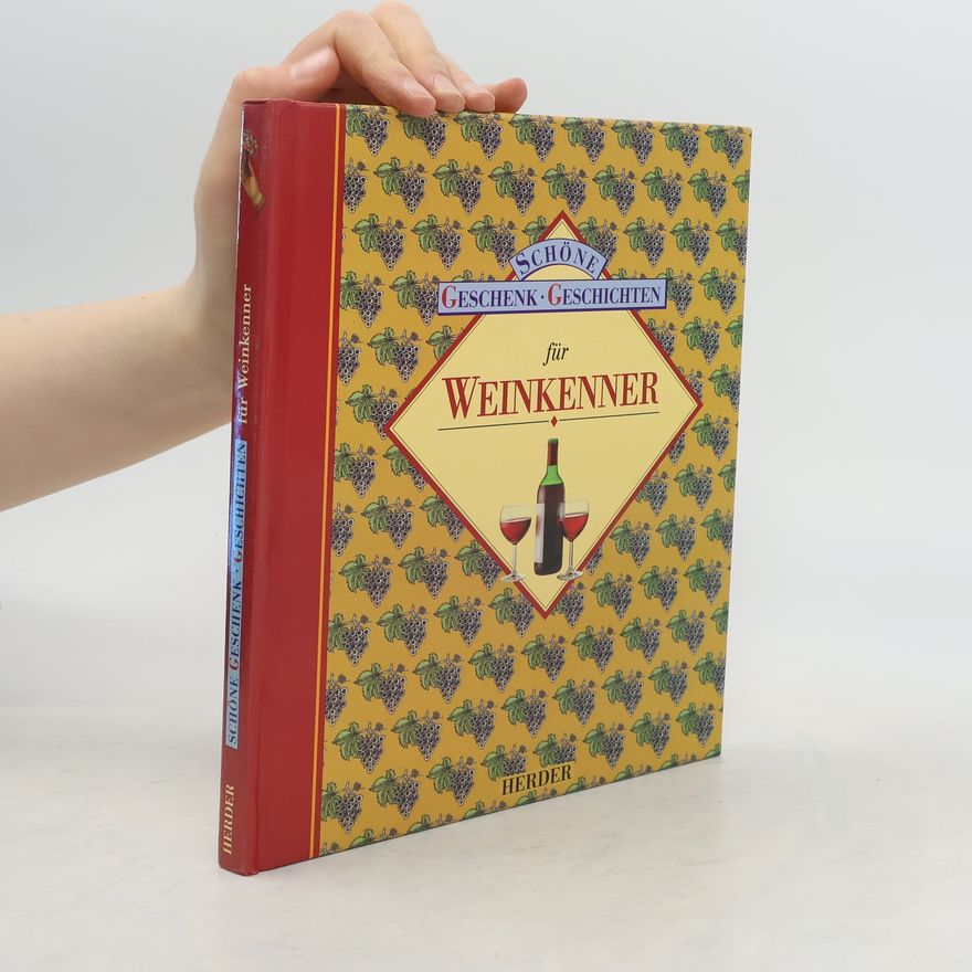 Kolektiv autorů Schöne Geschenk-Geschichten für Weinkenner.
