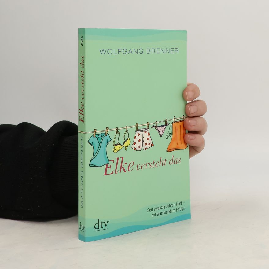 Wolfgang Brenner Elke versteht das