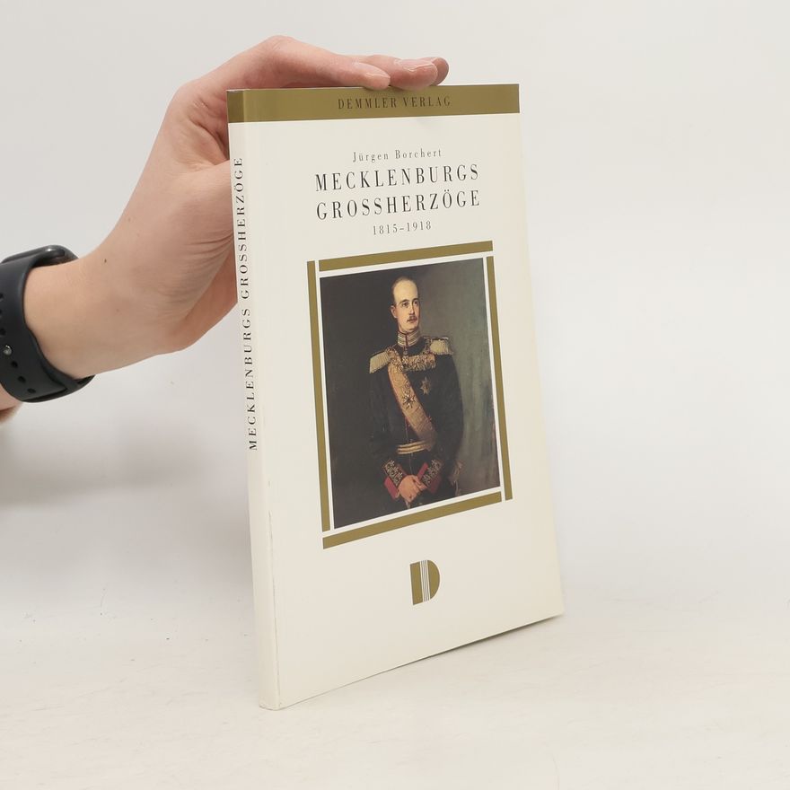 Jürgen Borchert Mecklenburgs Grossherzöge