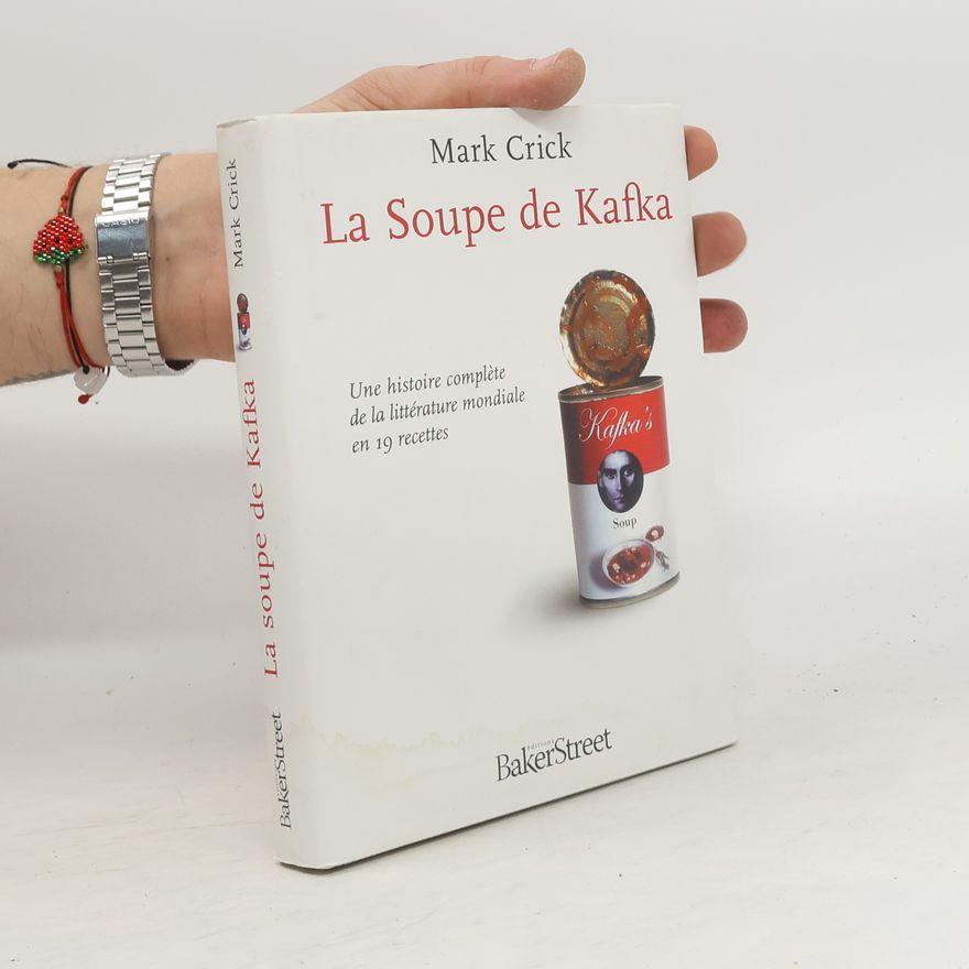 Mark Crick La Soupe de Kafka