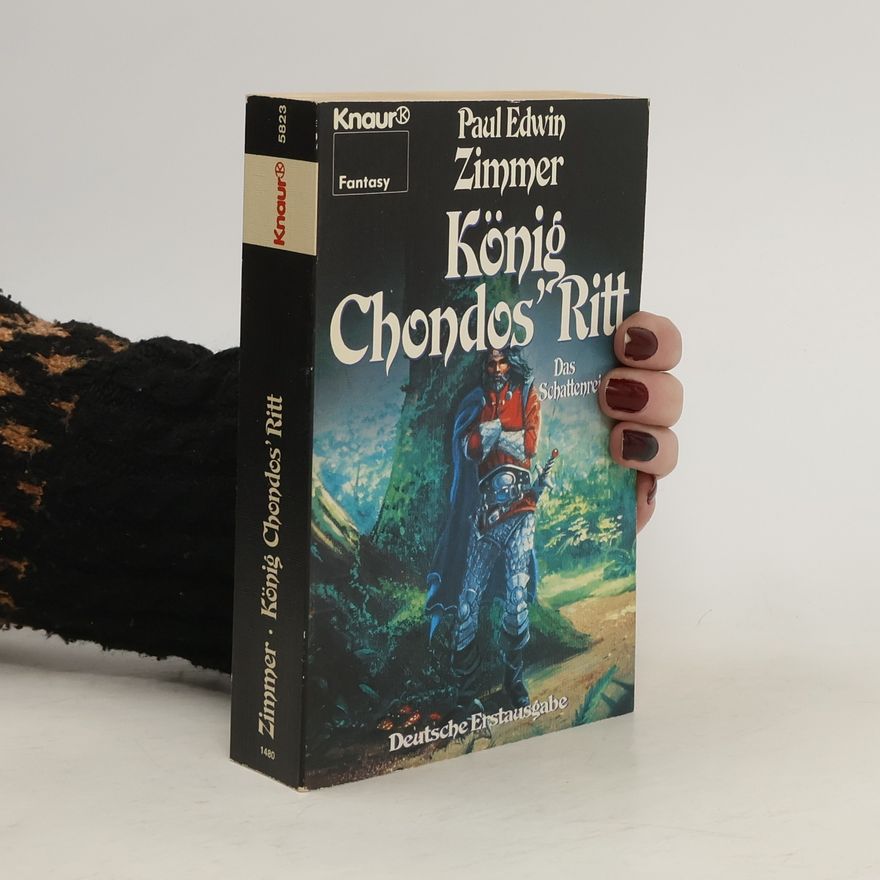 Paul Edwin Zimmer König Chondos' Ritt. Das Schattenreich 2