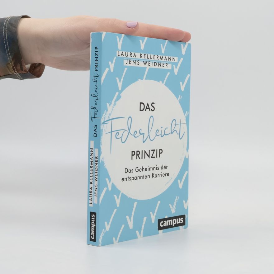 Laura Kellermann Das Federleicht-Prinzip