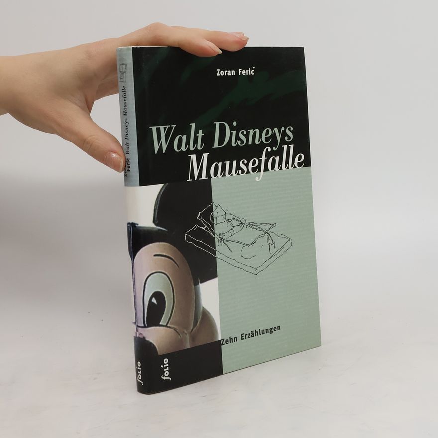 Zoran Ferić Walt Disneys Mausefalle