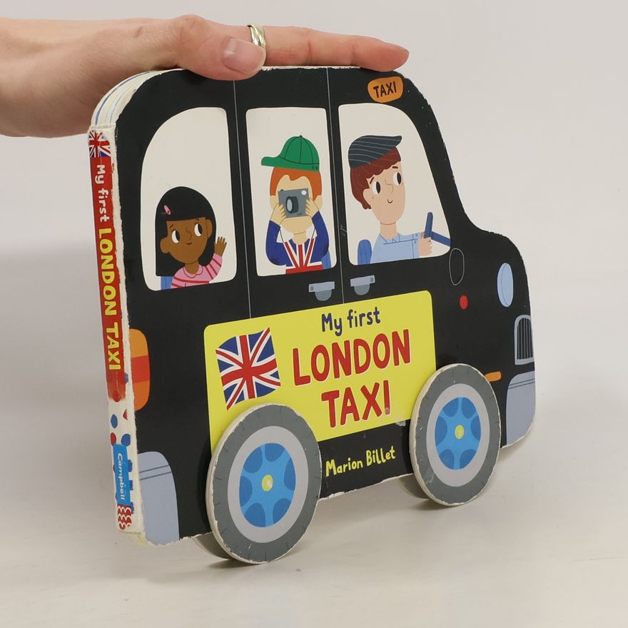 Marion Billet My First London Taxi