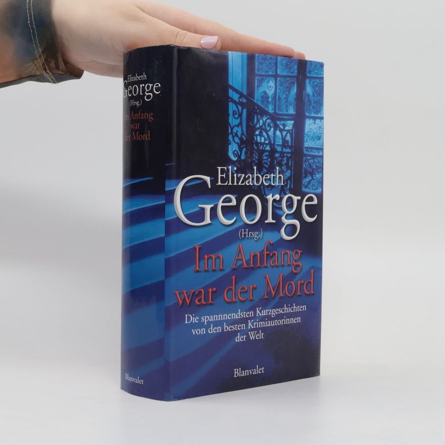 Elizabeth George Im Anfang war der Mord