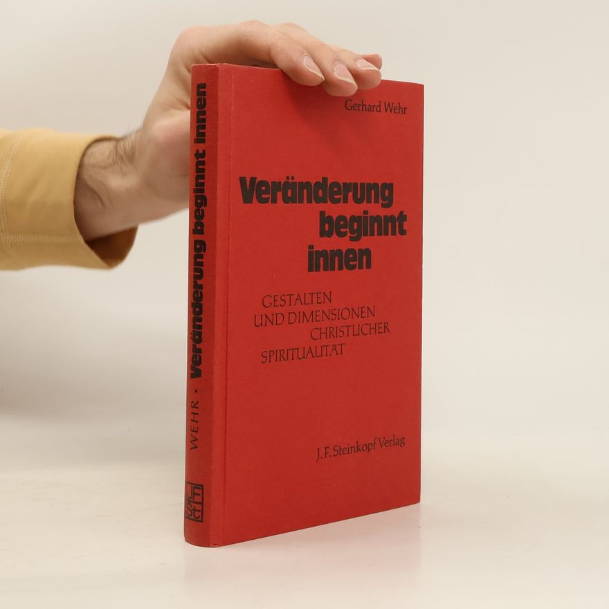 Gerhard Wehr Veränderung beginnt innen