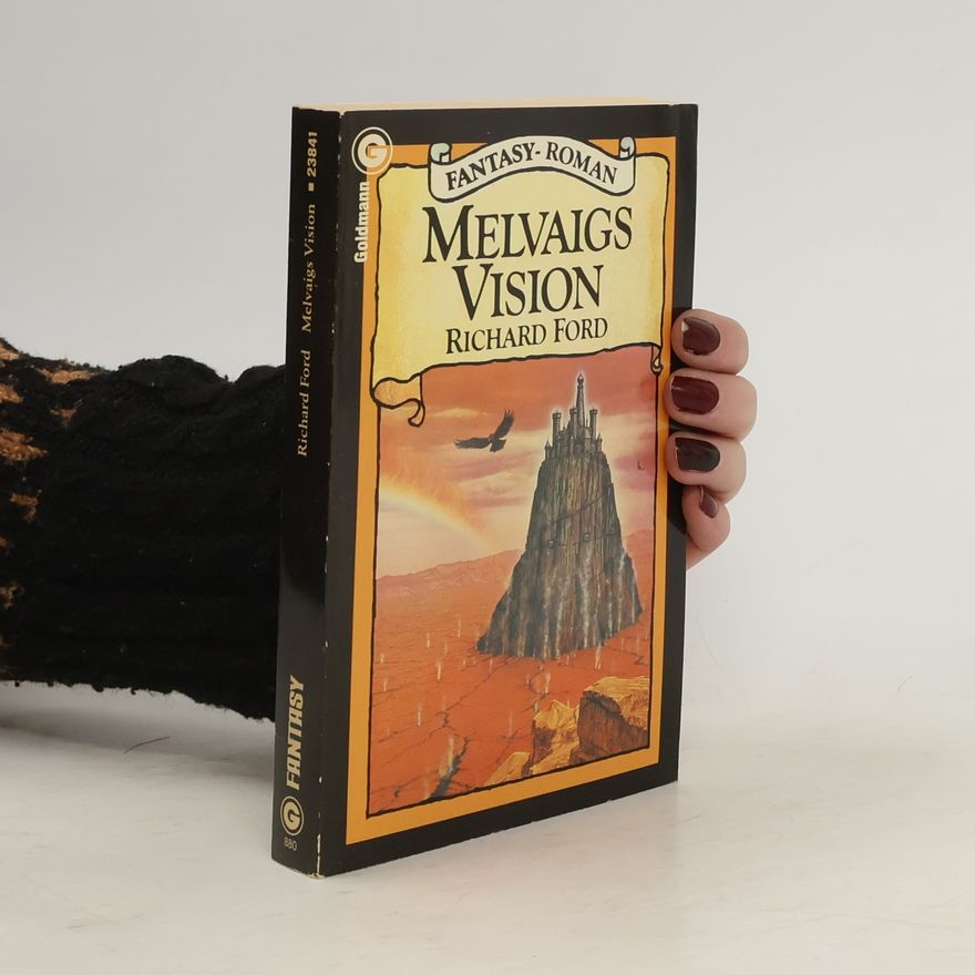 Rick Ford Melvaigs Vision