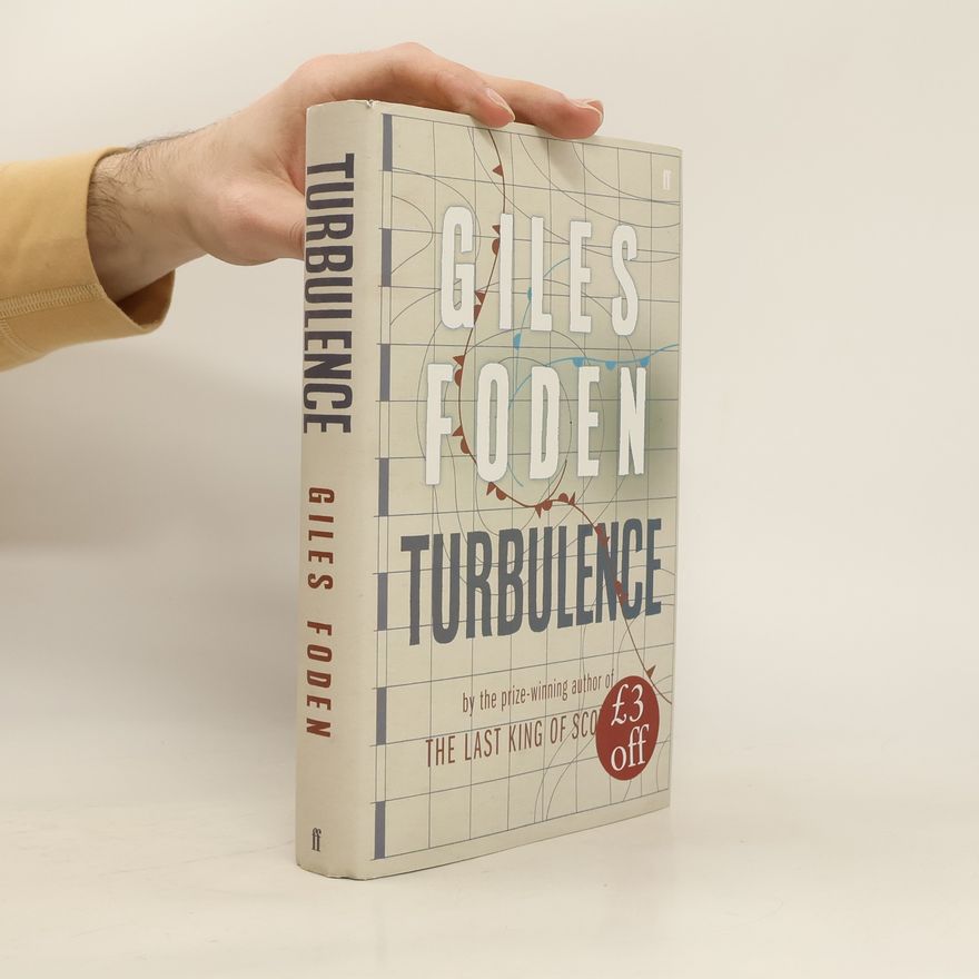 Giles Foden Turbulence