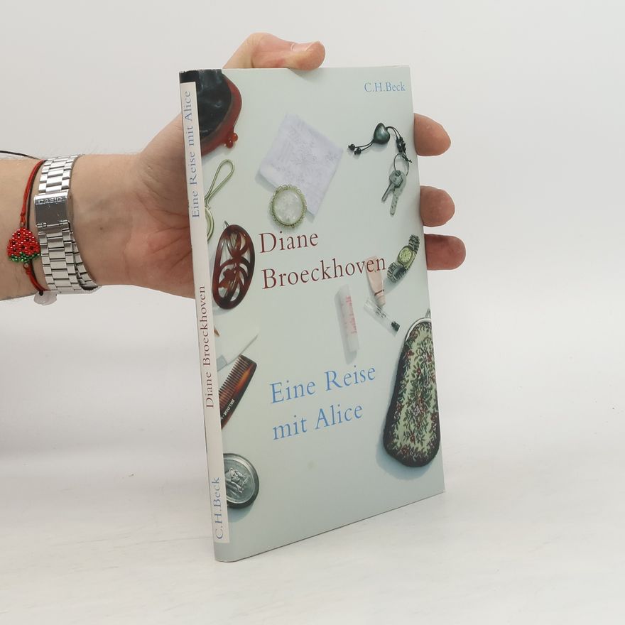 Diane Broeckhoven Eine Reise mit Alice