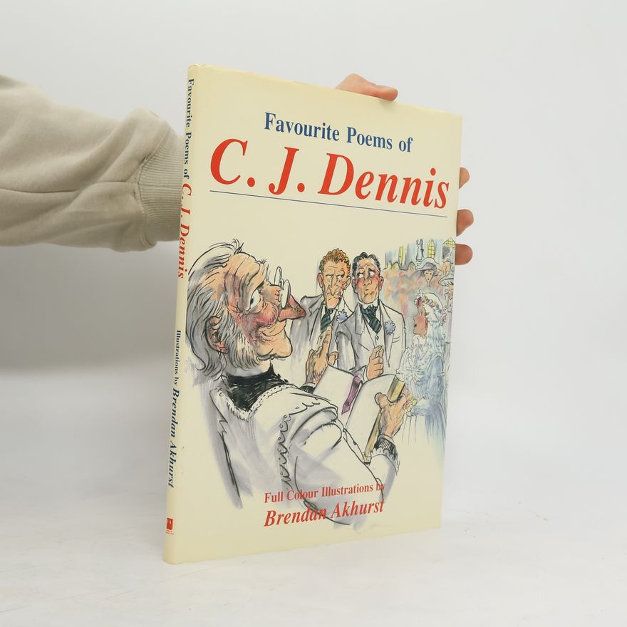 Brendan Akhurst Favourite Poems of C.J. Dennis