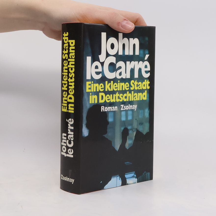 John le Carré Eine kleine Stadt in Deutschland