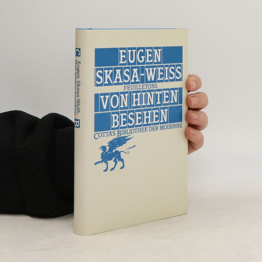 Eugen Skasa-Weiss Von hinten besehen