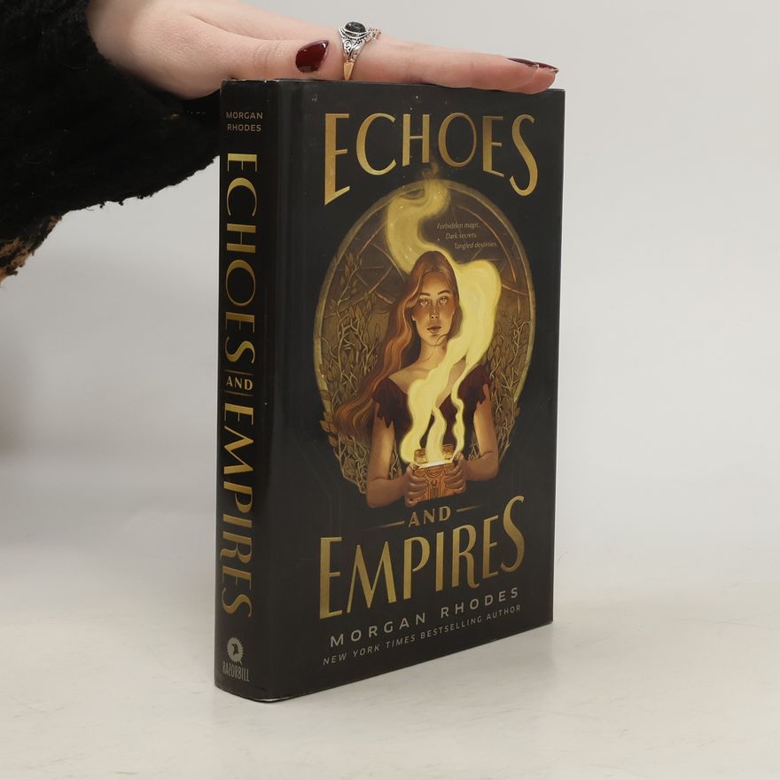 Morgan Rhodes Echoes and Empires