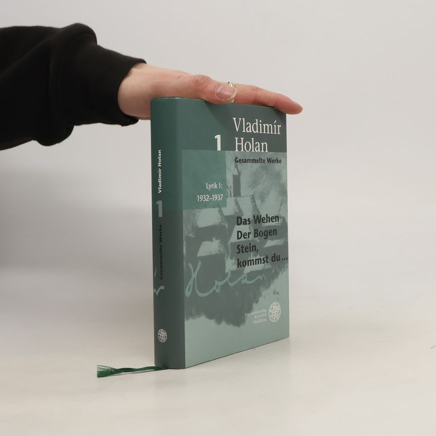 Michael Špirit Gesammelte Werke 1. Lyrik I: 1932-1937. Das Wehen. Der Bogen. Stein, kommst du...