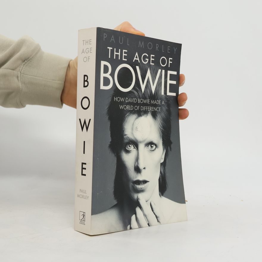 Paul Morley The Age of Bowie