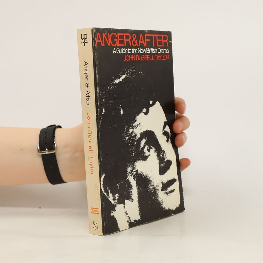 John Russell Taylor Anger & After