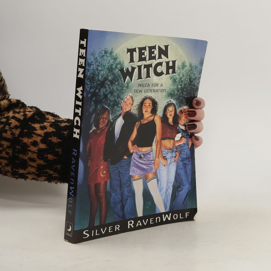 Silver RavenWolf Teen Witch