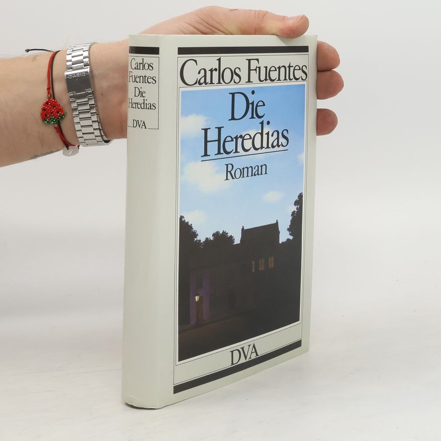 Carlos Fuentes Die Heredias