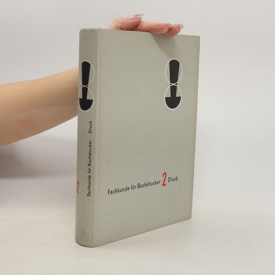Autorenkollektiv Fachkunde für Buchdrucker. Druck. Band II.
