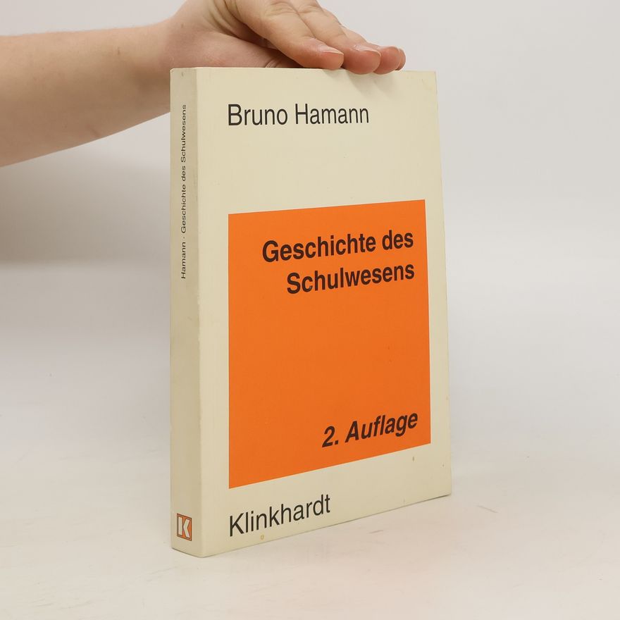 Bruno Hamann Geschichte des Schulwesens