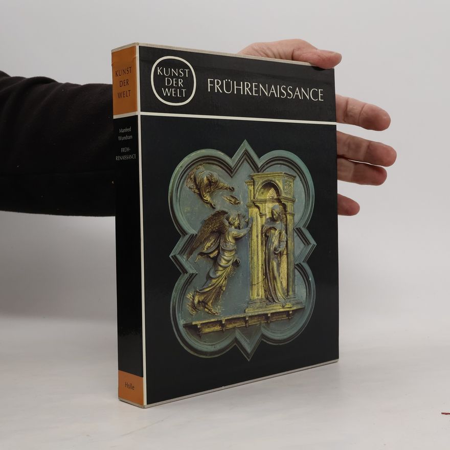 Manfred Wundram Kunst der Welt. Frührenaissance