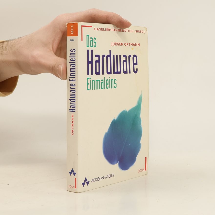 Jürgen Ortmann Das Hardware-Einmaleins