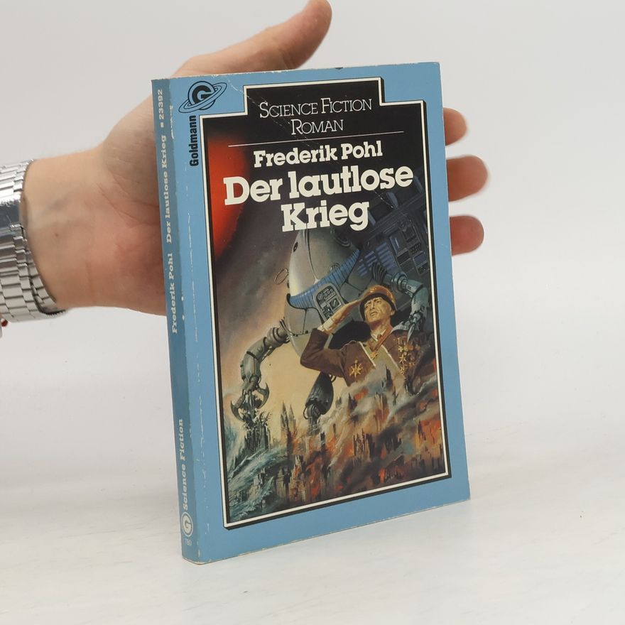 Frederik Pohl Der lautlose Krieg