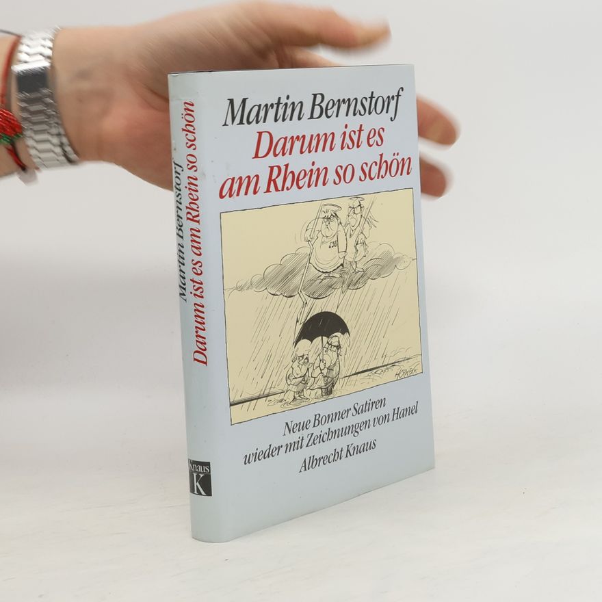 Martin Bernstorf Darum ist es am Rhein so schön