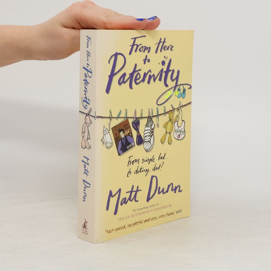 Matt Dunn From Here to Paternity