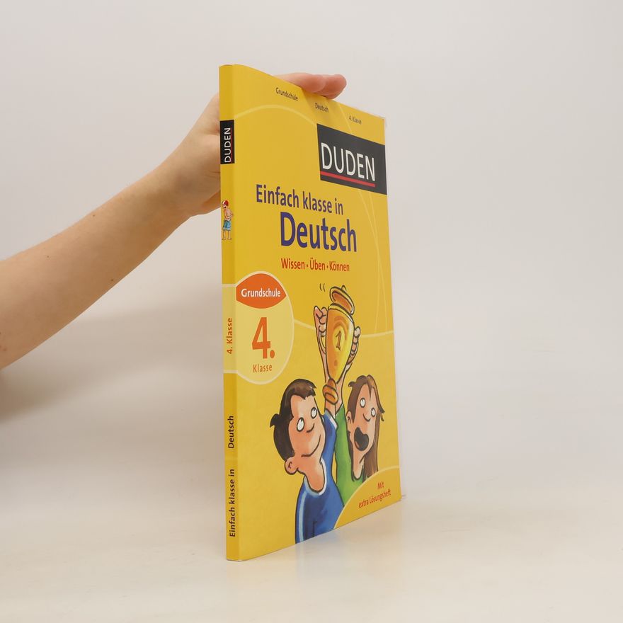 Angelika Neidthardt Einfach klasse in Deutsch. Wissen - Üben - Können