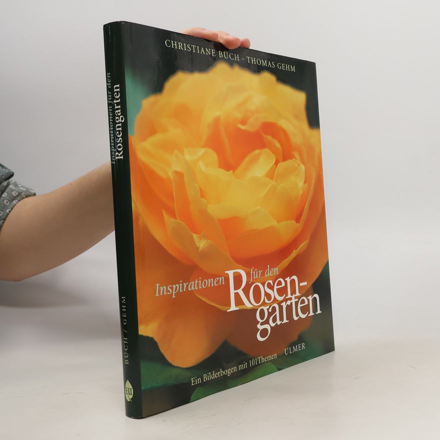 Christiane Buch Inspirationen für den Rosengarten