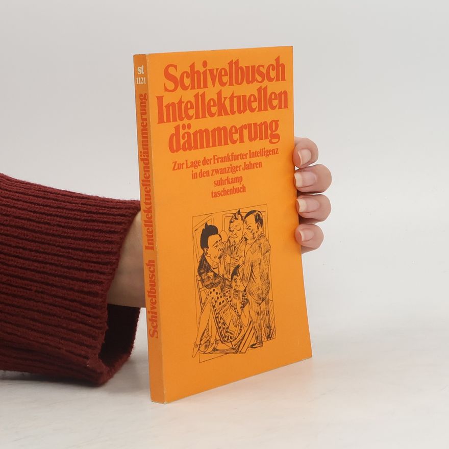 Wolfgang Schivelbusch Intellektuellendämmerung