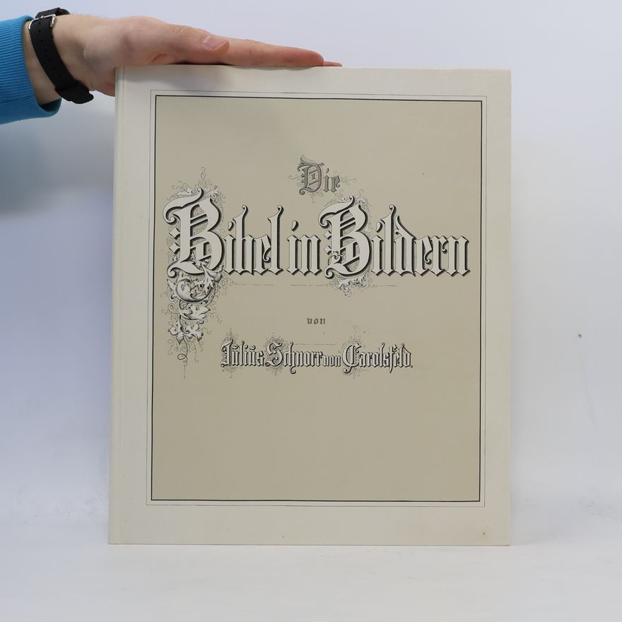 Julius Schnorr von Carolsfeld Die Bibel in Bildern