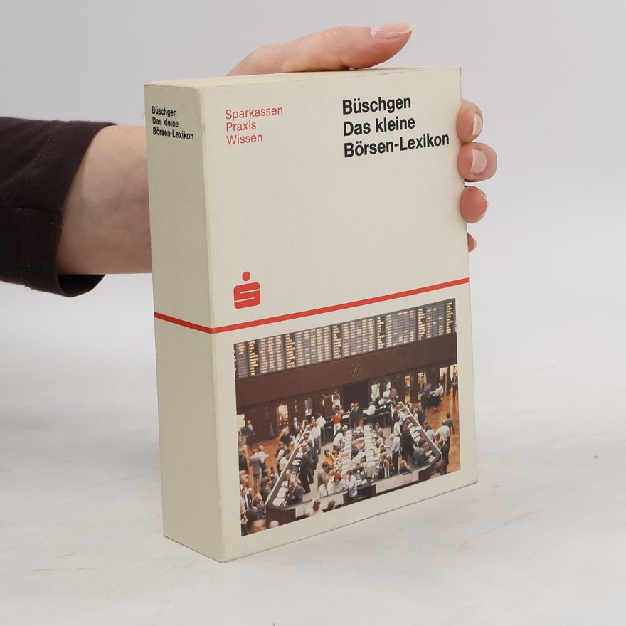 Autorenkollektiv Büschgen. Das kleine Börsen-Lexikon