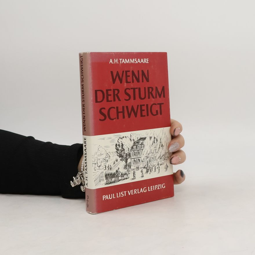 A. H. Tammsaare Wenn der Sturm Schweigt