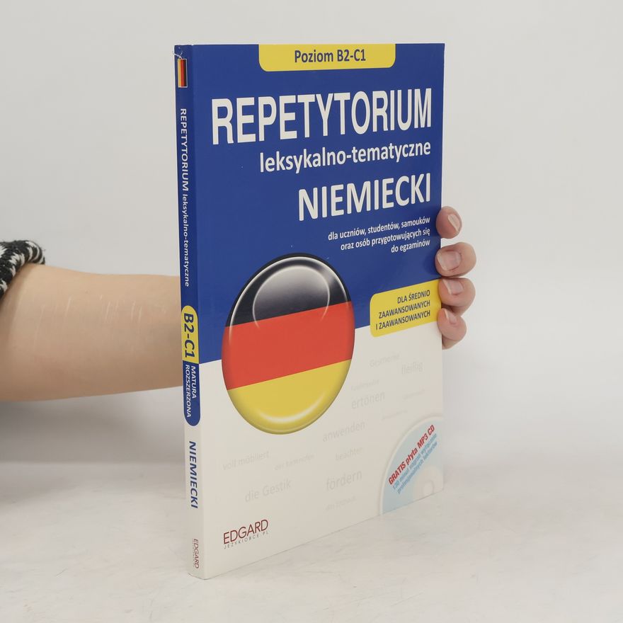 Autorenkollektiv Niemiecki. Repetytorium leksykalno-tematyczne. Poziom B2-C1. Książka + CD MP3