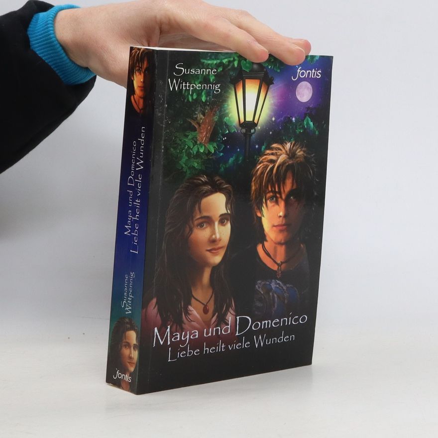 Susane Wittpenning Maya und Domenico: Liebe heilt viele Wunden.