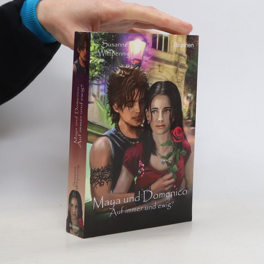 Susane Wittpenning Maya und Domenico: Auf immer und ewig?