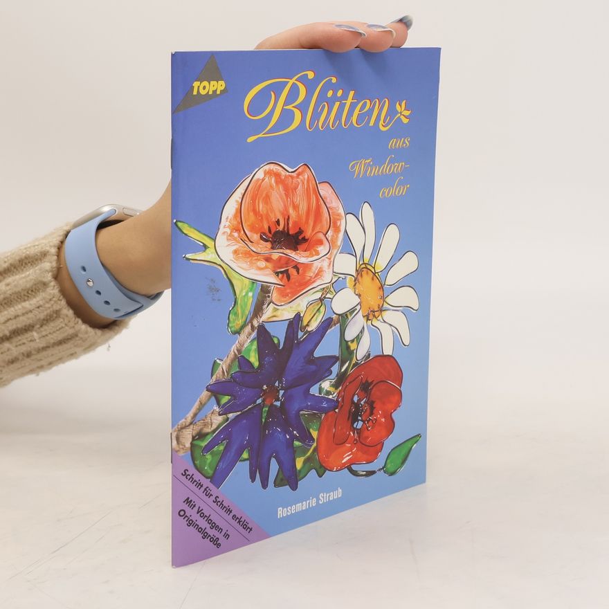 Rosemarie Straub Blüten aus Windowcolor