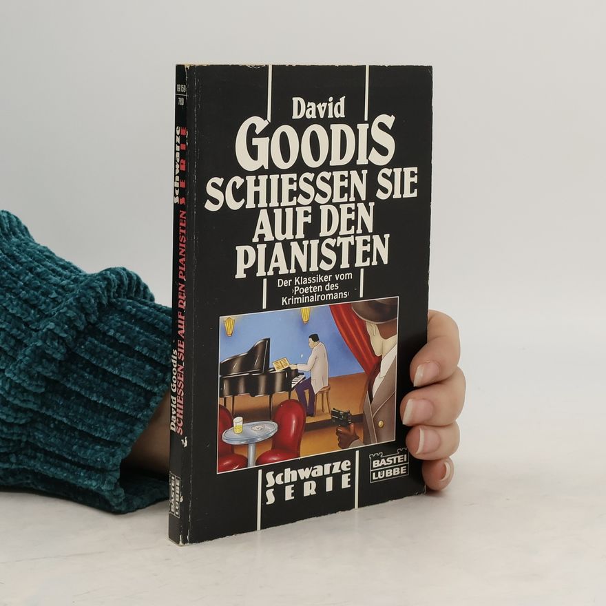 David Goodis Schiessen Sie auf den Pianisten