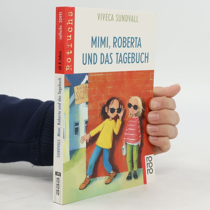 Viveca Sundvall Mimi, Roberta und das Tagebuch. Deutsch v. Angelika Kutsch