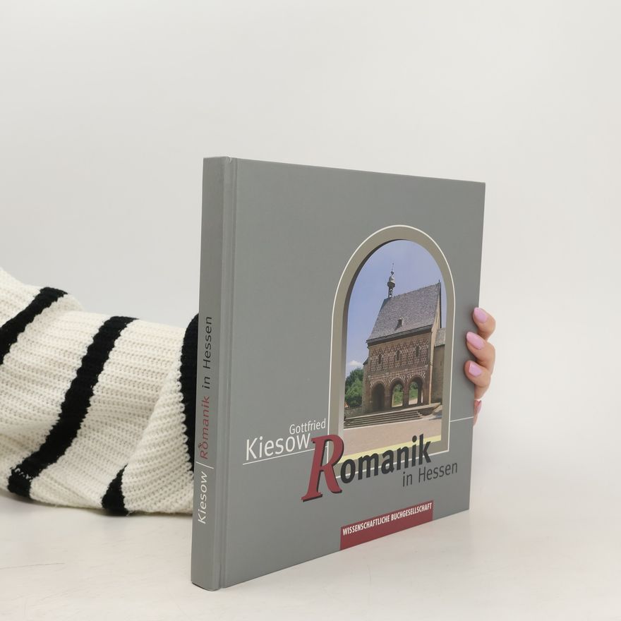 Gottfried Kiesow Romanik in Hessen