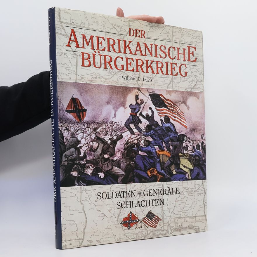 C. William Davis Der amerikanische Bürgerkrieg