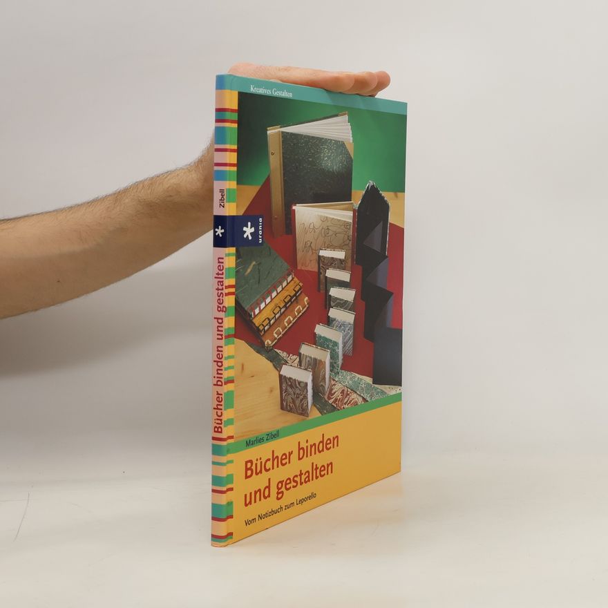 Marlies Zibell Bücher binden und gestalten