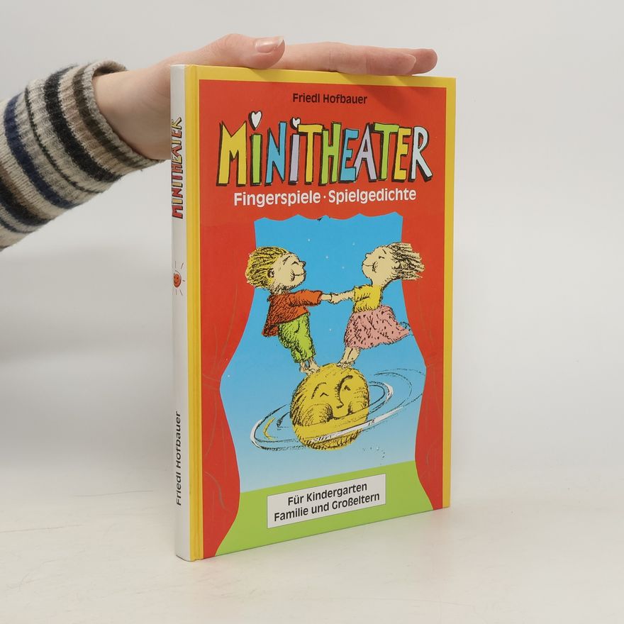 Friedl Hofbauer Minitheater. Fingerspiele. Spielgedichte