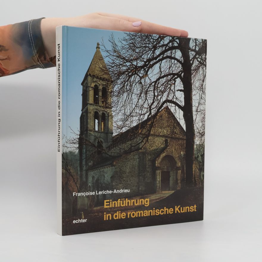 Françoise Leriche-Andrieu Einführung in die romanische Kunst