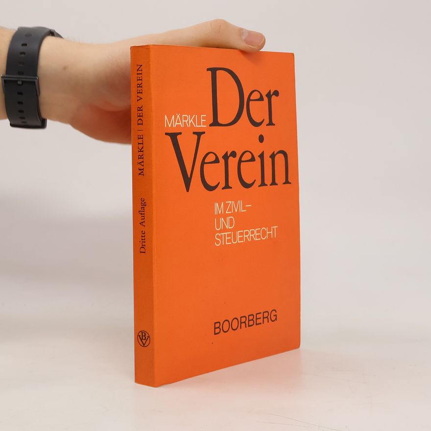 Rudi W. Märkle Der Verein im Zivil- und Steuerrecht