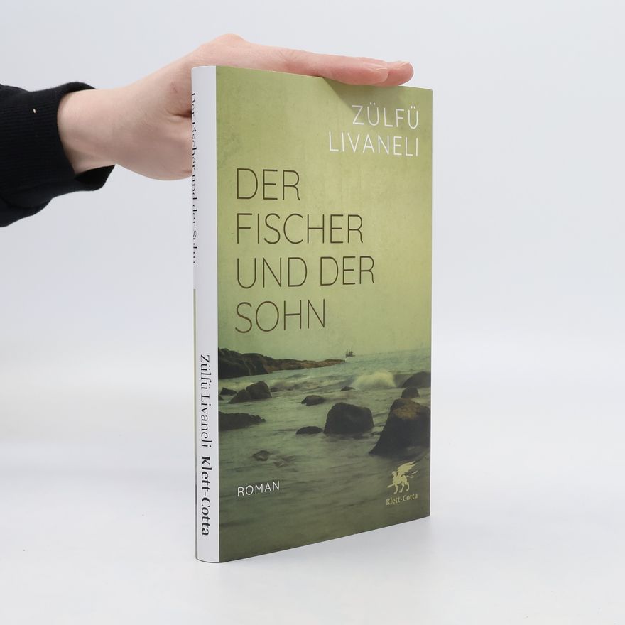 Zülfü Livaneli Der Fischer und der Sohn