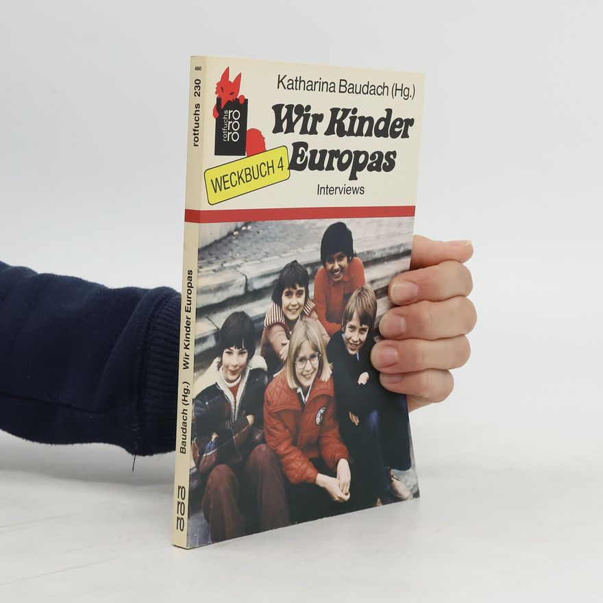 Katherina Baudach Wir Kinder Europas. Weckbuch 4