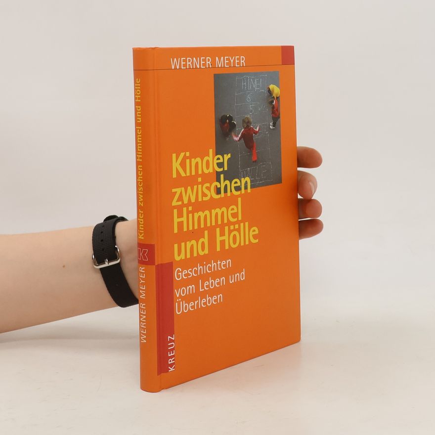 Werner Meyer-Larsen Kinder zwischen Himmel und Hölle